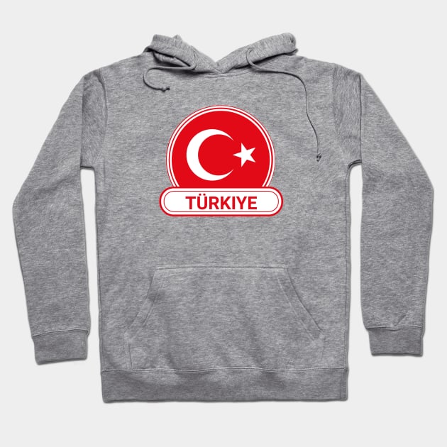 Turkiye - Turkey Country Badge - Turkey Flag Hoodie by Yesteeyear